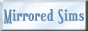 Mirrored Sims