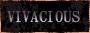Vivacious